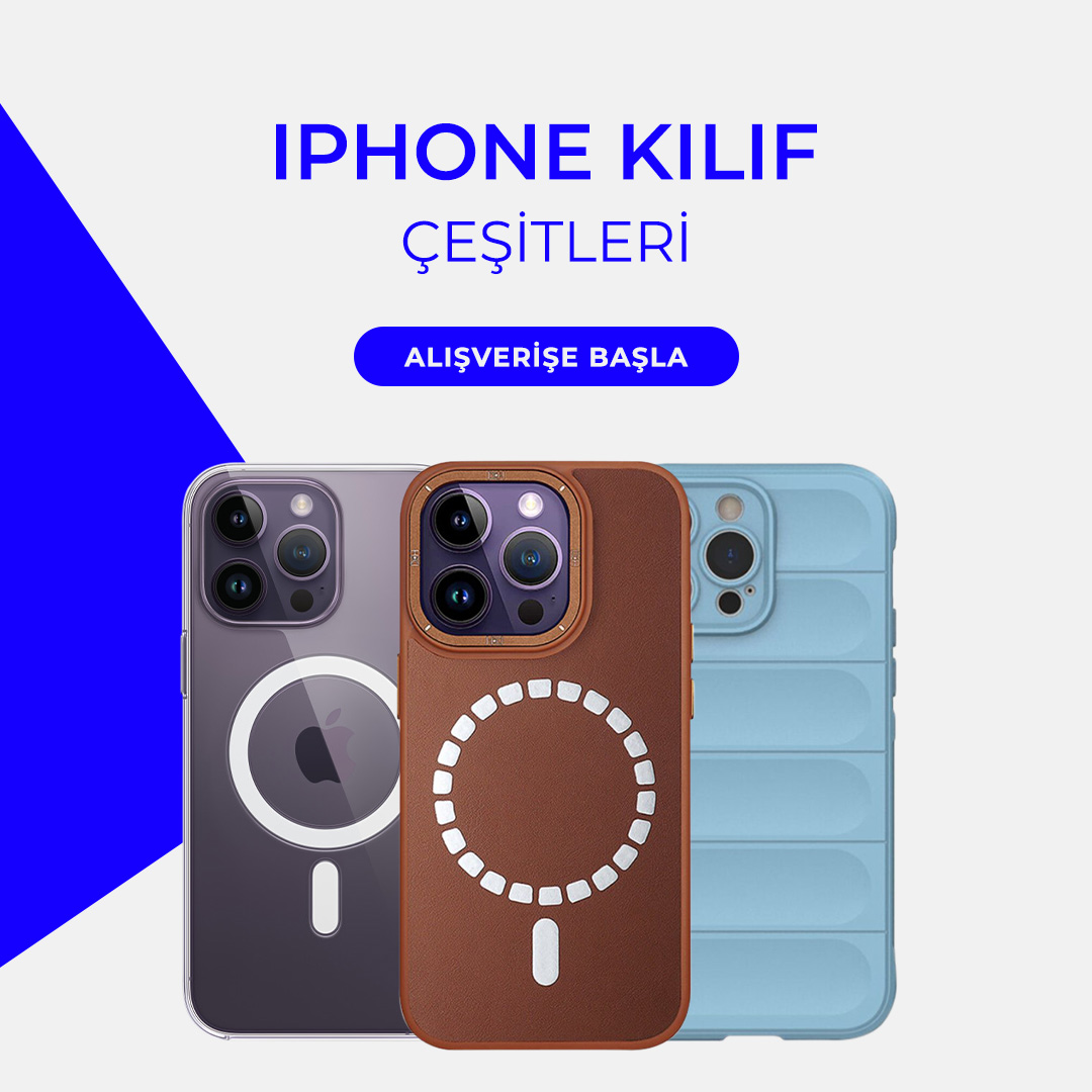 iPhone Kılıf Çeşitleri